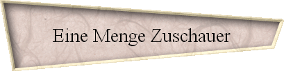 Eine Menge Zuschauer