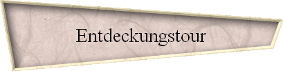 Entdeckungstour
