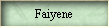 Faiyene