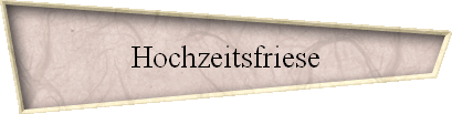 Hochzeitsfriese