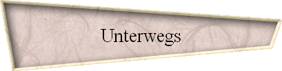 Unterwegs