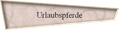 Urlaubspferde